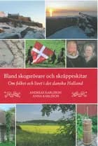 Bland skogsrövare och skräppeskitar af Andreas Karlsson og Anna Karlsson