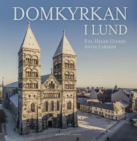 Domkyrkan i Lund af Eva Helen Ulvros