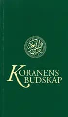 Koranens budskap : med kommentarer och noter