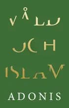 Våld och islam af Adonis og Houria Abdelouahed