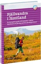Fjällvandra i Jämtland : en komplett guide till lednätet i västra Jämtland och förslag på fina flerdagsturer af Johan Ranbrandt