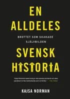 En alldeles svensk historia : brottet som skakade självbilden