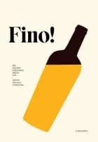 Fino! : om sherry, världens bästa vin af Johan Franco Cereceda