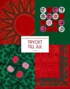 Tryckt till jul af Anne Lindqvist og Marie Odenbring Widmark