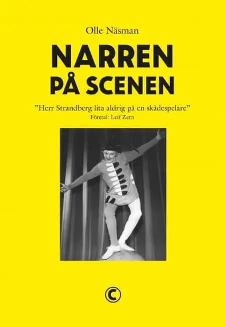 Narren på scenen : Herr Strandberg! Lita aldrig på en skådespelare af Olle Näsman