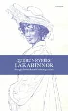 Läkarinnor : Sveriges först utbildade kvinnliga läkare