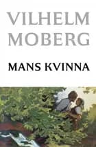 Mans kvinna af Vilhelm Moberg
