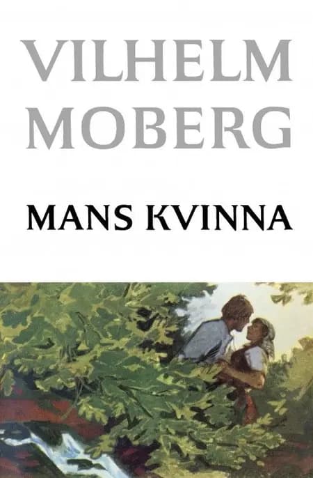 Mans kvinna af Vilhelm Moberg