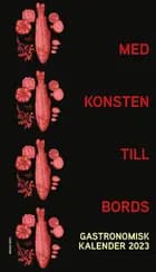 Med konsten till bords af Gastronomiska akademien