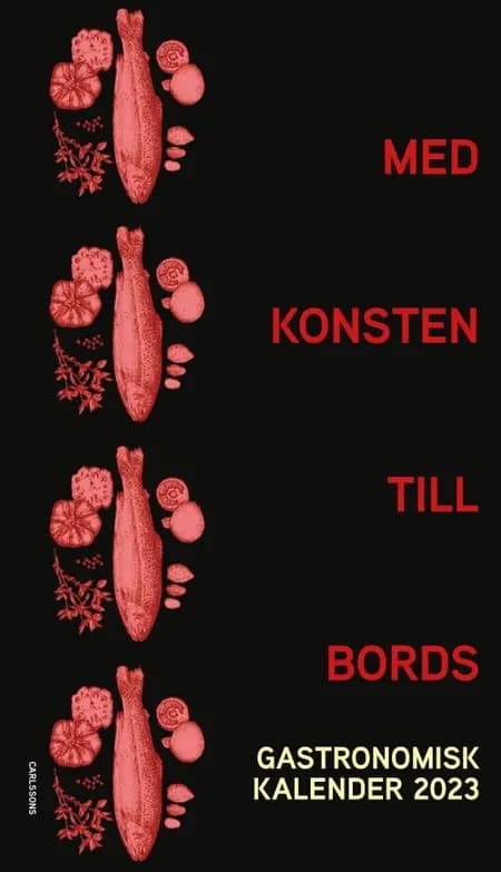 Med konsten till bords af Gastronomiska akademien