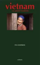 Vietnam : en subjektiv betraktelse af Eva Lindskog
