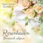 Rosenhaven. Binaural udgave