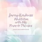 Loving-Kindness Meditation with My Favorite Phrases af Sophie Grace Meditations