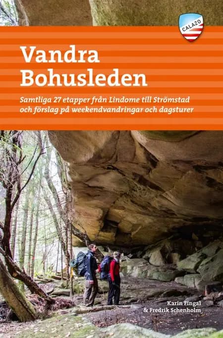 Vandra Bohusleden : samtliga 27 etapper från Lindome till Strömstad och förslag på weekendvandringar och dagsturer af Karin Fingal
