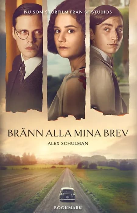 Bränn alla mina brev af Alex Schulman