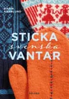 Sticka svenska vantar af Karin Kahnlund