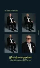 Livet är som ett piano : om bankmannen Göran Collert