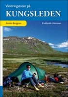 Vandringsturer på Kungsleden af Annika Berggren