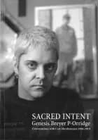 Sacred intent : conversations and travels with Carl Abrahamsson : 1986-2019 af Genesis Breyer P-Orridge