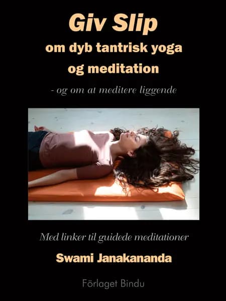 Giv Slip af Swami Janakananda Saraswati