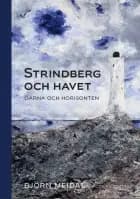Strindberg och havet : öarna och horisonten