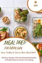 Meal Prep for Every Day – Quick, Healthy & Delicious Make-Ahead Meals af Umami Hana Hana