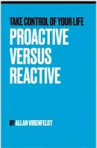 Proactive versus Reactive