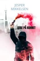 LIGE PÅ KORNET