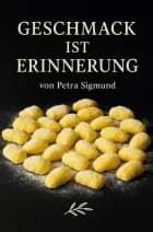 Geschmack ist Erinnerung