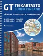 GT Tiekartasto Suomi Finland : vägatlas = road atlas = Strassenatlas 1:100 000 / 1:200 000 /1:250 000 /1:400 000 - Karttakeskus