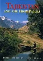 Tajikistan and the High Pamirs