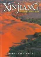 Xinjiang: Chinas Central Asia