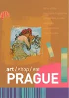 Prague - art/shop/eat - Jasper Tilbury