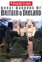 Great Gardens of Britain & Ireland, Insight Guides