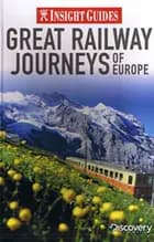 Great Railway Journeys of Europe
