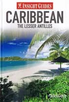 Caribbean: The Lesser Antilles