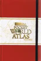 Pocket World Atlas : Exclusive edition