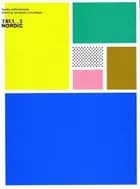Truly Nordic: Nordic craftsmanship, branding campaigns and design