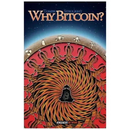 Why Bitcoin? - Tomer Strolight af Tomer Strolight