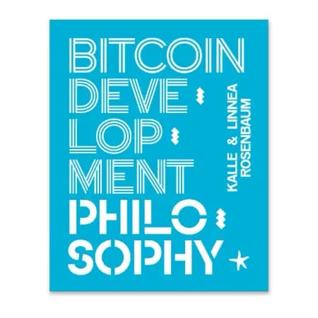 Bitcoin Development Philosophy af Kalle Rosenbaum