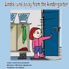 Lindis runs away from the kindergarten af Guðný Anna Annasdóttir