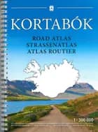 Kortabók Islands = Road atlas = Strassenatlas = Atlas routier 2019-2020 af Örn Sigurðsson