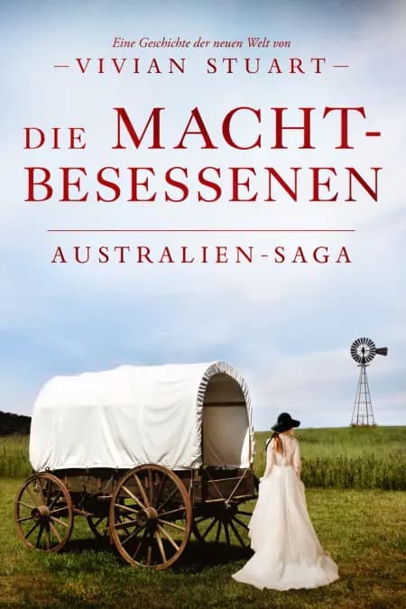 Die Machtbesessenen - Australien-Saga 12 af Vivian Stuart