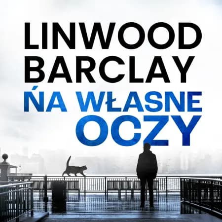 Na własne oczy af Linwood Barclay