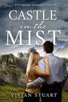 Castle in the Mist af Vivian Stuart