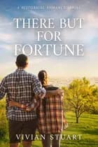 There But for Fortune af Vivian Stuart