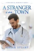 A Stranger in Town af Vivian Stuart