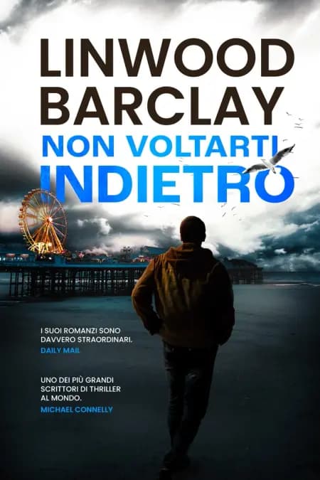 Non voltarti indietro af Linwood Barclay