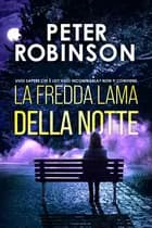 La fredda lama della notte af Peter Robinson