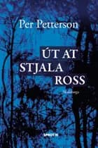 Út at stjala ross